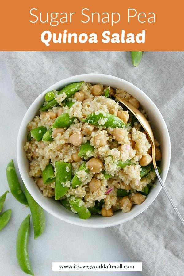 image of snap pea quinoa salad with an orange text box on top
