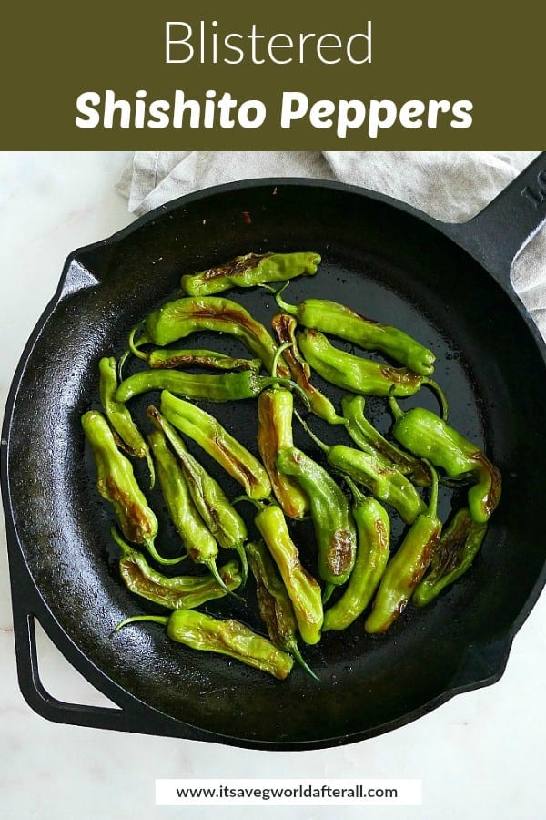 charred shishito peppers in a cast iron skillet with a green text box on top