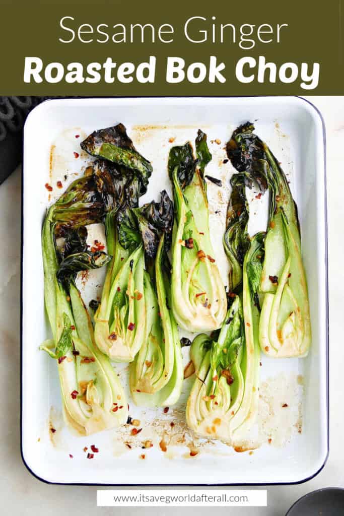 image of roasted bok choy on a serving tray under text box with recipe title