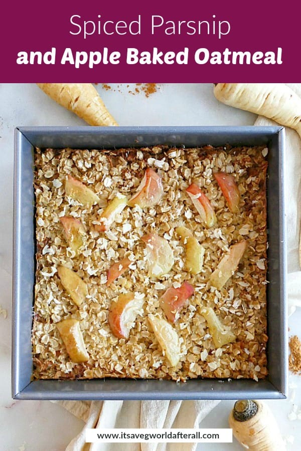image of parsnip apple baked oatmeal under a text box with recipe title