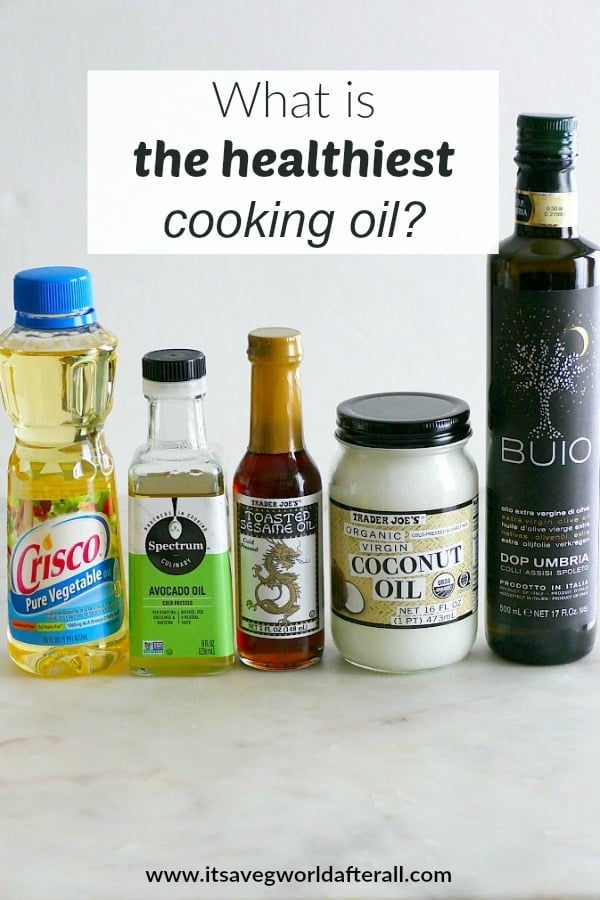 Healthiest Cooking Oil