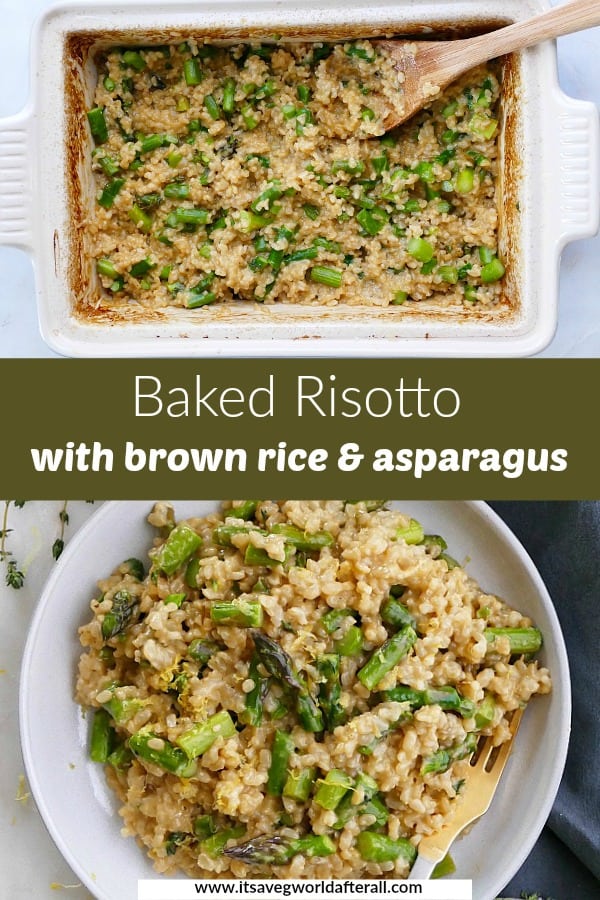 Baked Brown Rice Risotto with Asparagus - It's a Veg World After All®