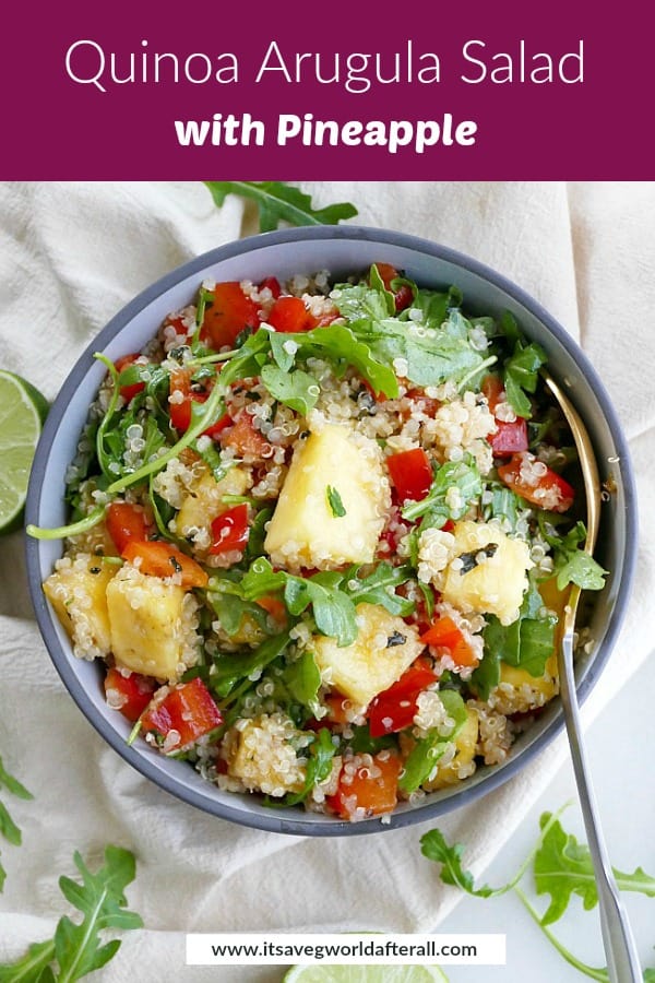 image of quinoa, arugula, and pineapple salad with a purple text box at the top