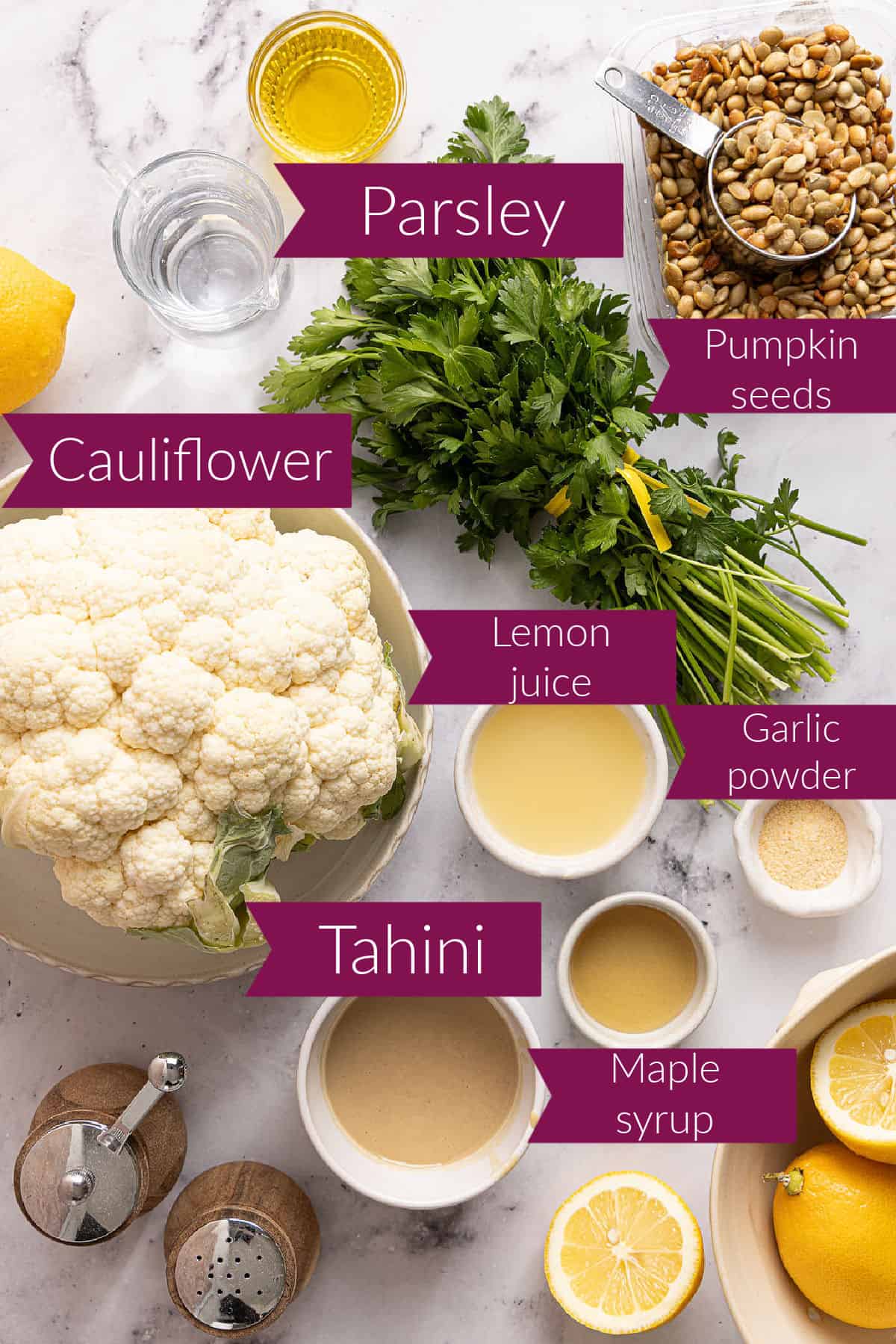Cauliflower, parsley, pumpkin seeds, tahini, garlic powder, lemon juice, and maple syrup with labels.