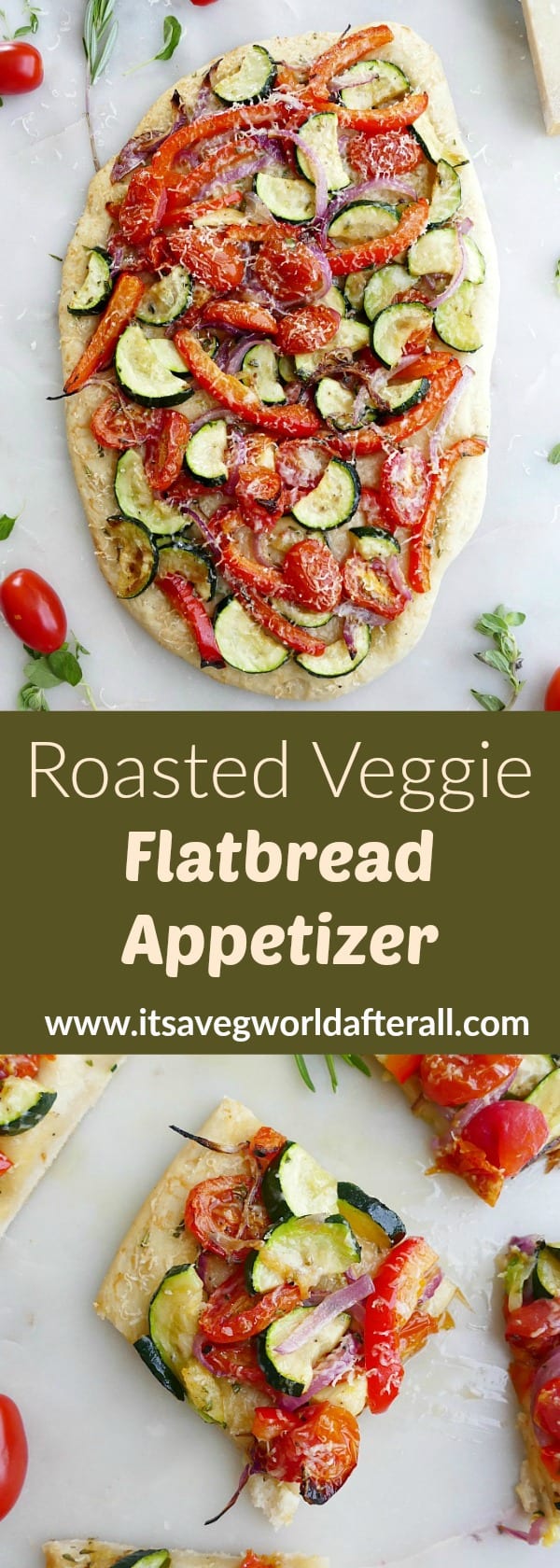 Roasted Veggie Flatbread Appetizer It's a Veg World After All®