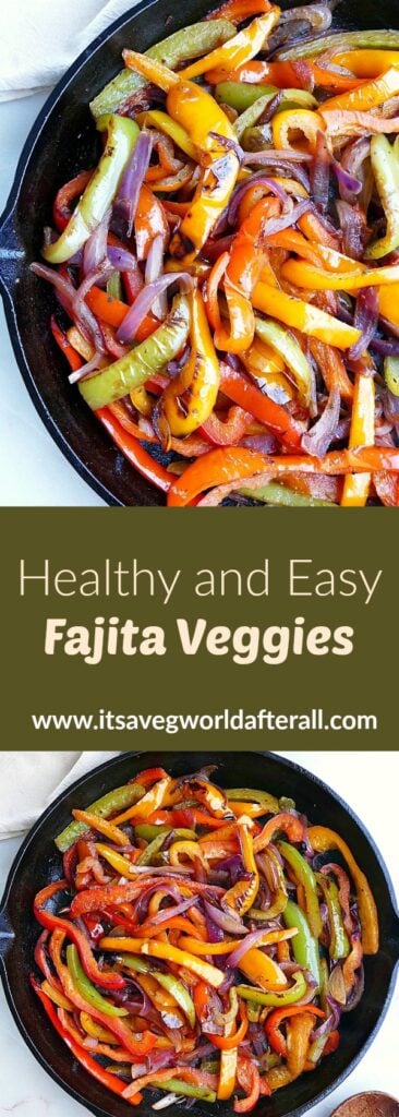 images of fajita veggies in a skillet separated by a green text box with recipe name