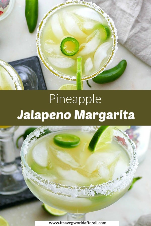 images of pineapple jalapeno margaritas separated by a green text box