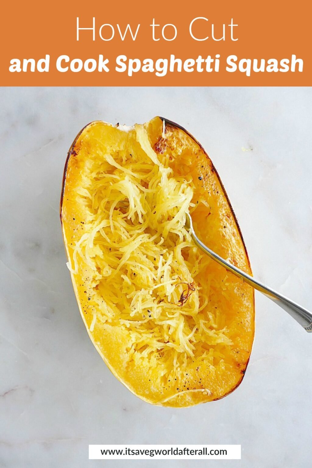 How to Cut Spaghetti Squash (+ Cooking Tips) - It's a Veg World After All®