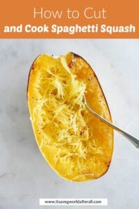 How to Cut Spaghetti Squash (+ Cooking Tips) - It's a Veg World After All®