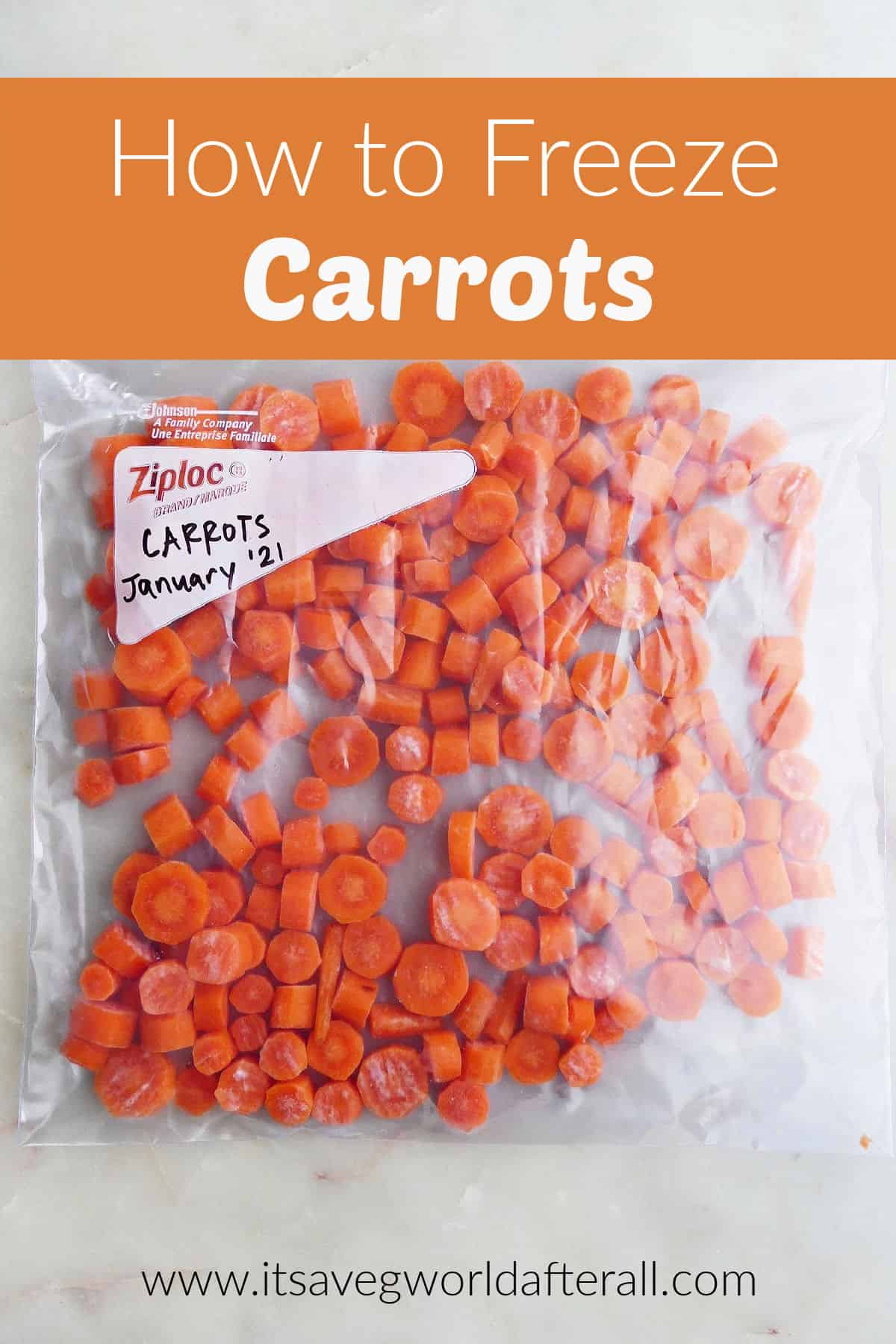 plastic bag of frozen carrots underneath the title how to freeze carrots