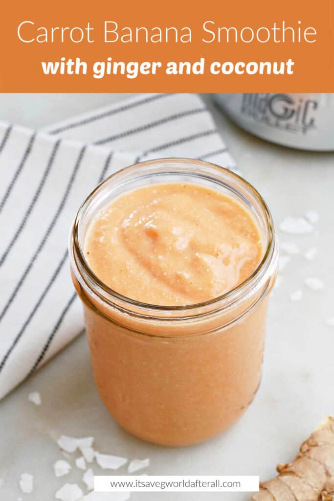 image of carrot banana smoothie in a glass under text box with recipe title