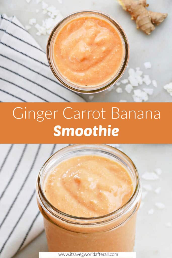 images of carrot banana smoothie separated by text box with recipe title