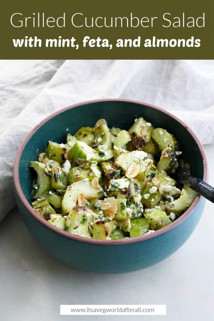 grilled cucumber salad in a serving bowl under text box with recipe title