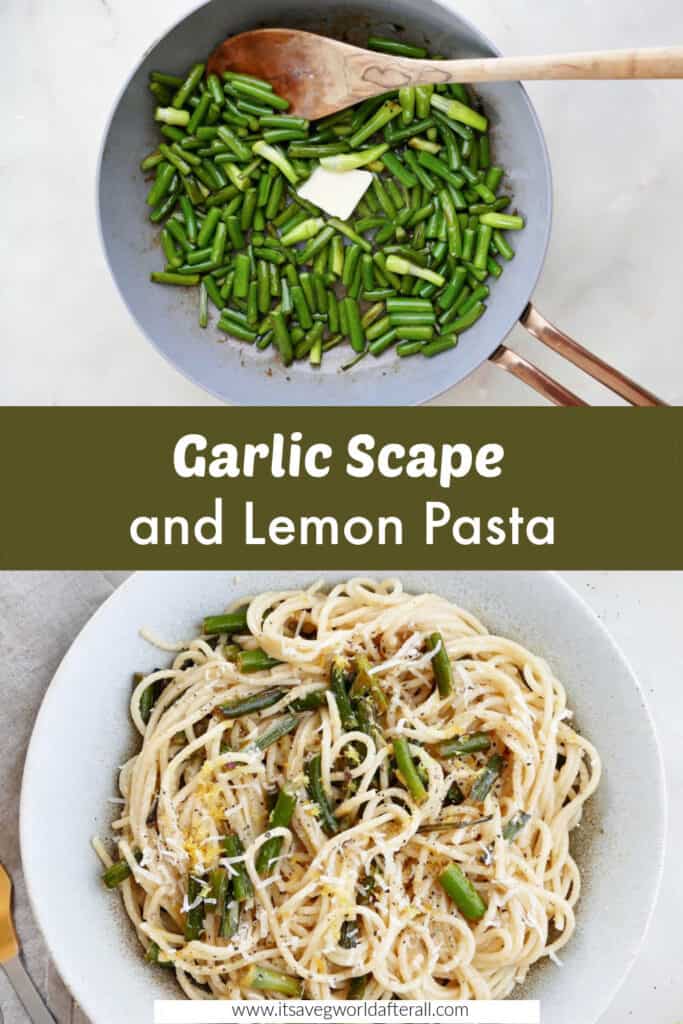 chopped garlic scapes and garlic scape pasta separated by text box with recipe name