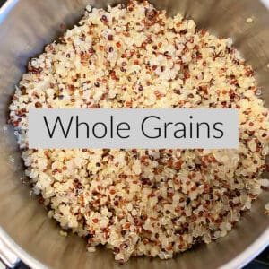 quinoa in a saucepan with a text box in the middle that says whole grains