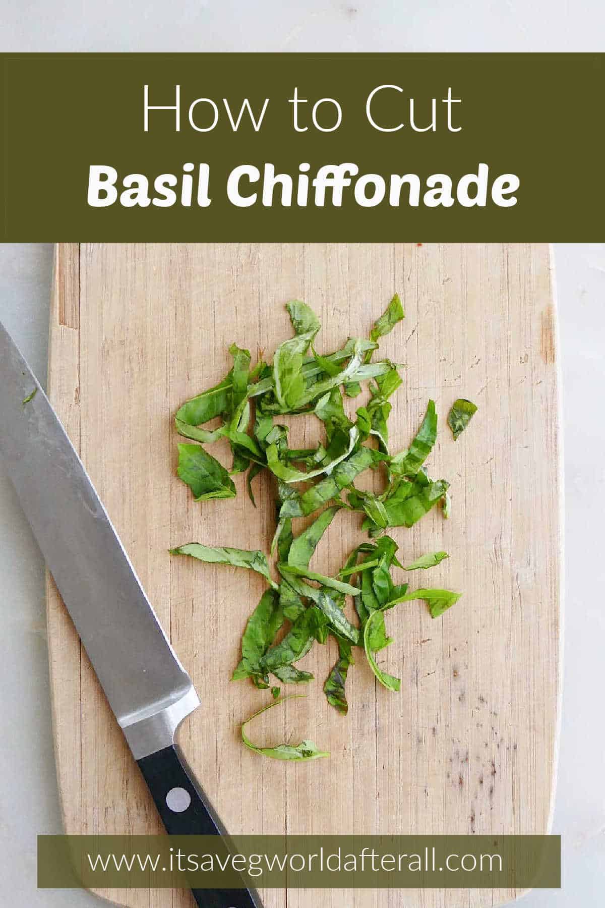 basil chiffonade on a cutting board with a knife and a green text box with post title