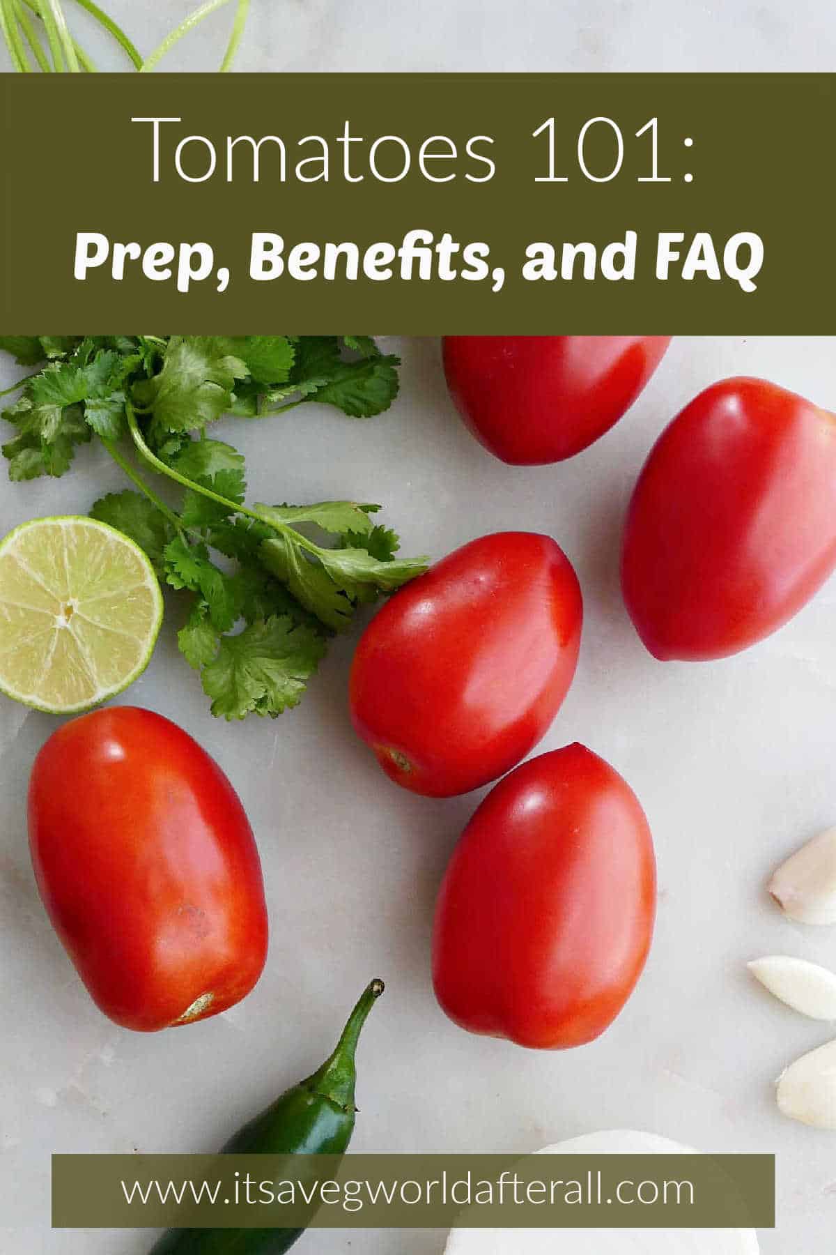 Eating Tomatoes Benefits, Preparation, and FAQ It's a Veg World