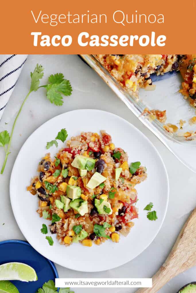 vegetarian taco casserole with quinoa with a text box with recipe name