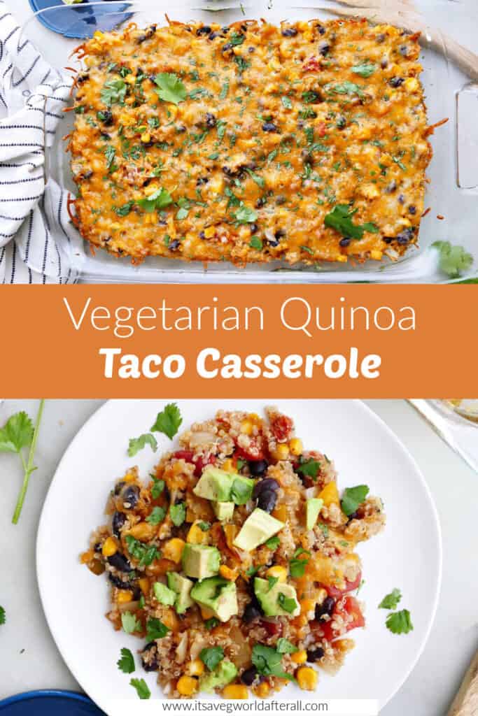 images of vegetarian taco casserole with quinoa separated by text box with recipe name