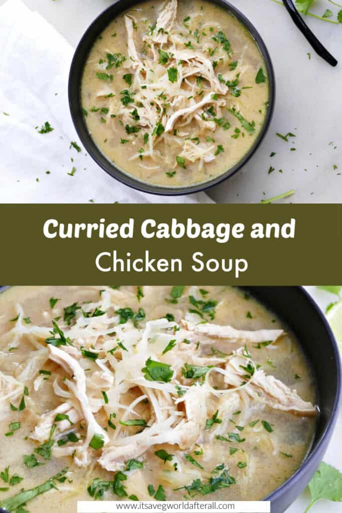 images of cabbage chicken soup separated by a text box with recipe tiitle