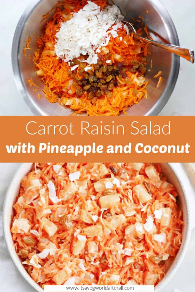 carrot raisin salad ingredients in a mixing bowl and finished salad in a serving bowl separated by text box