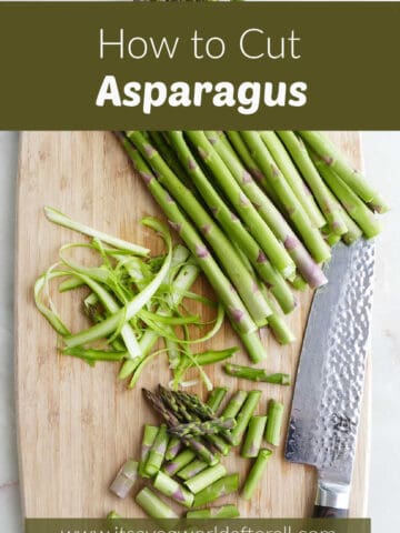 asparagus spears cut into three different ways on a cutting board with text box