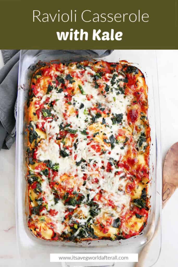 baked ravioli casserole with kale in a dish under text box with recipe name