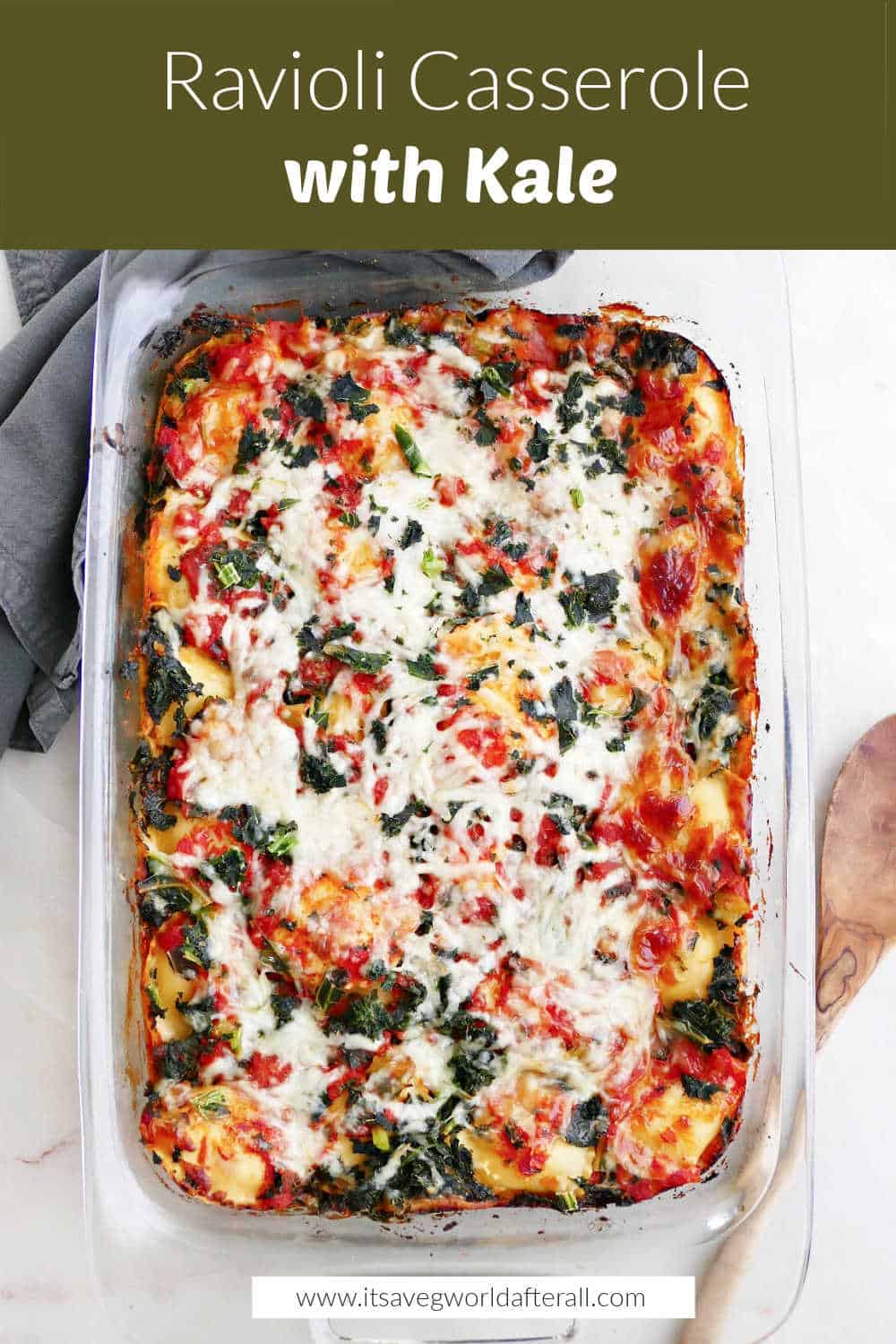 Ravioli Casserole with Kale (Freezer Meal) - It's a Veg World After All®