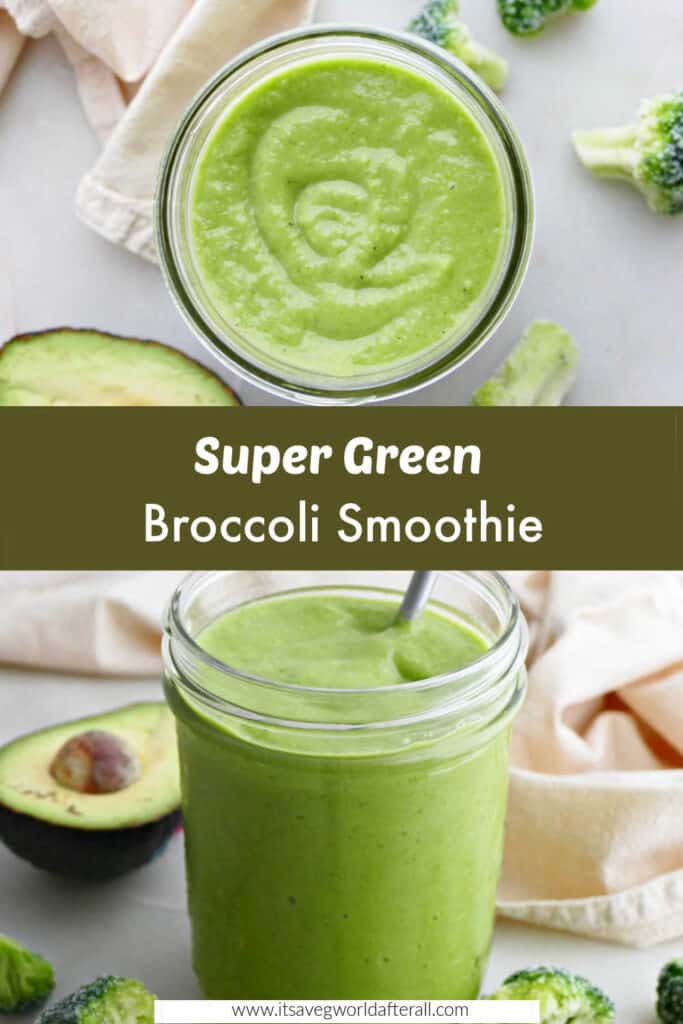 images of broccoli smoothie in a glass separated by text box with recipe name