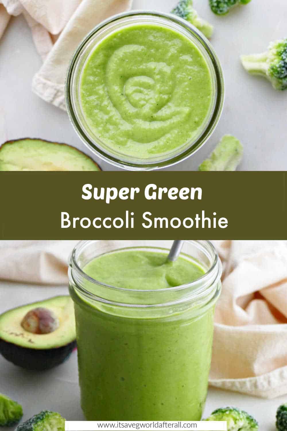 Super Green Broccoli Smoothie It's a Veg World After All®