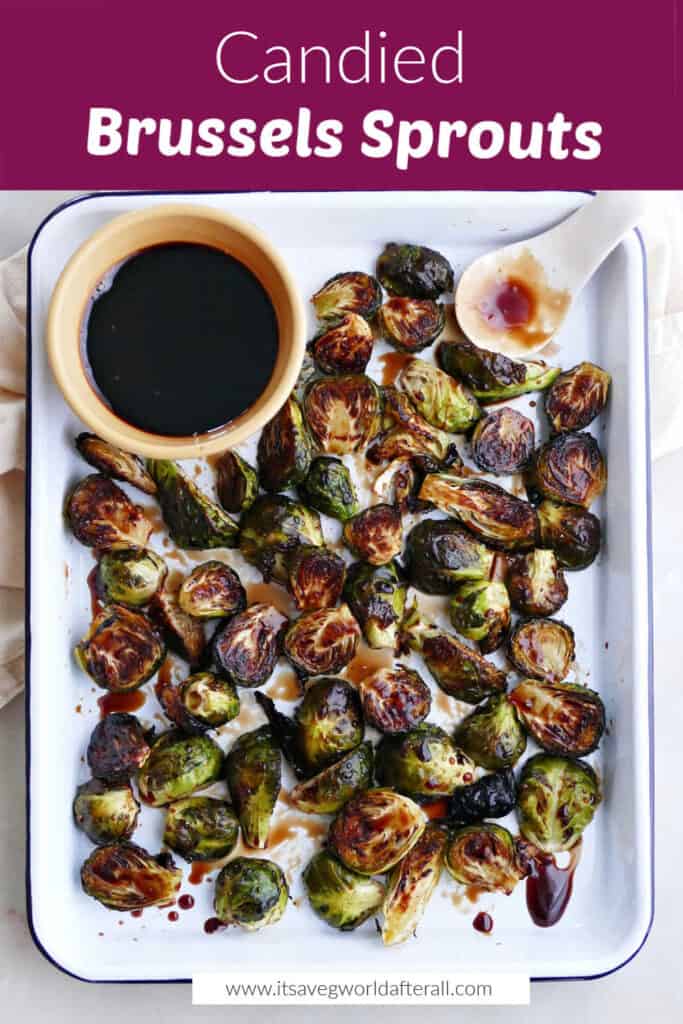 candied Brussels sprouts on a serving platter under text box with recipe name