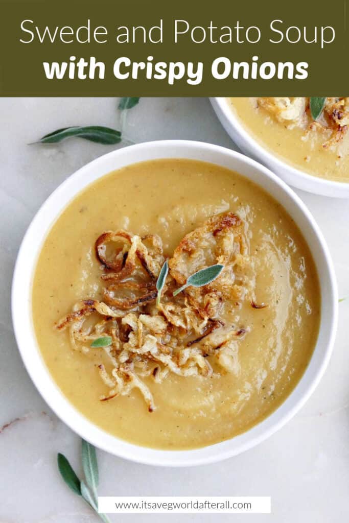 swede soup in a bowl with crispy onions under text box with recipe title
