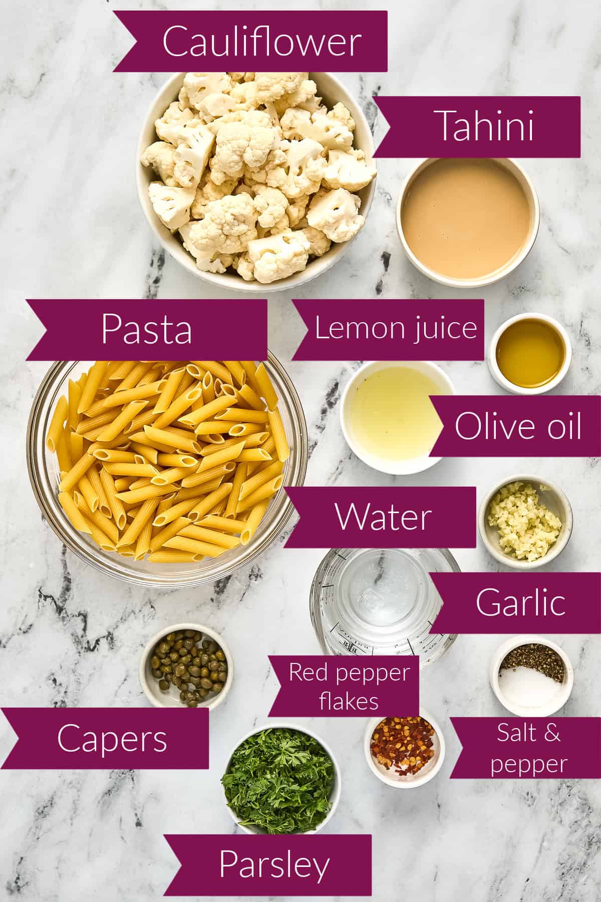 Cauliflower, tahini, pasta, lemon, oil, capers, water, garlic, parsley, pepper flakes, and salt with labels.