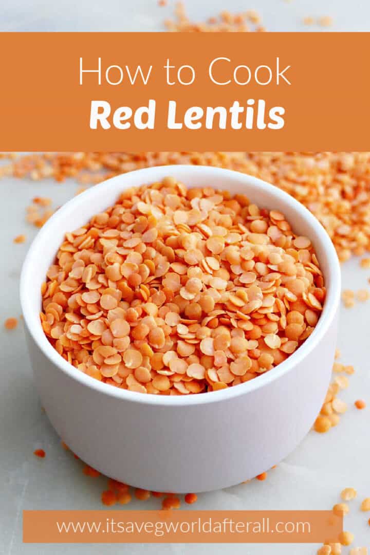 How To Cook Red Lentils Its A Veg World After All® 