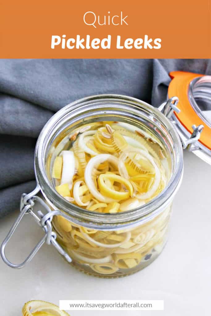 pickled leeks in a jar under text box with recipe name