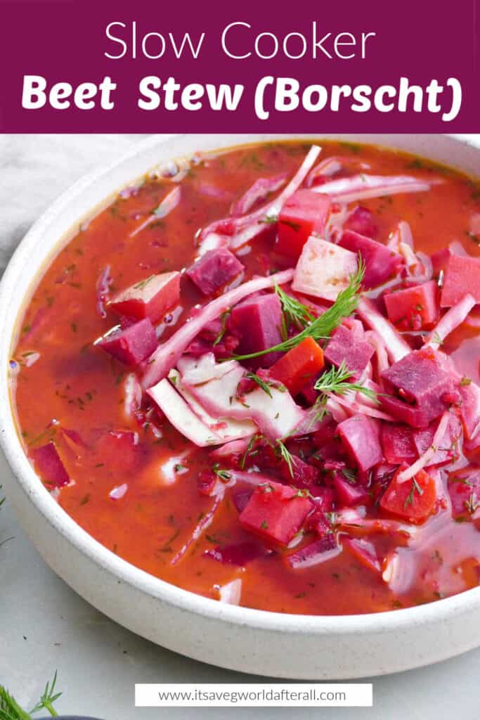 borscht in a serving bowl under text box with recipe name