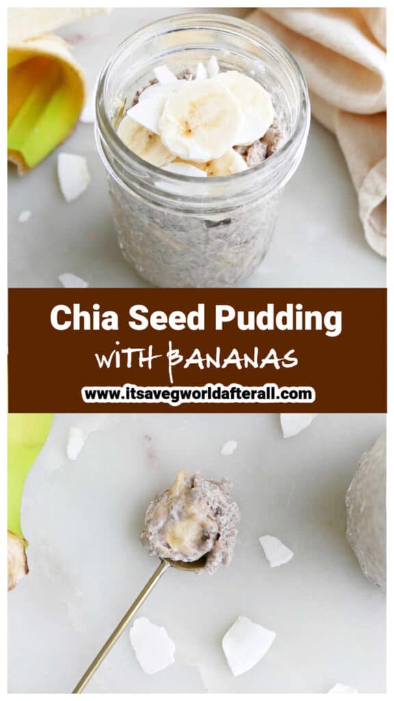banana chia pudding in a jar and on a spoon separated by text box with recipe name