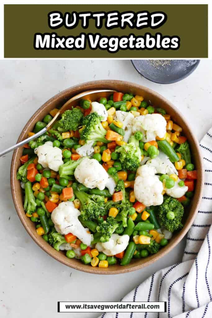 buttered vegetables in a serving bowl under text box with recipe name