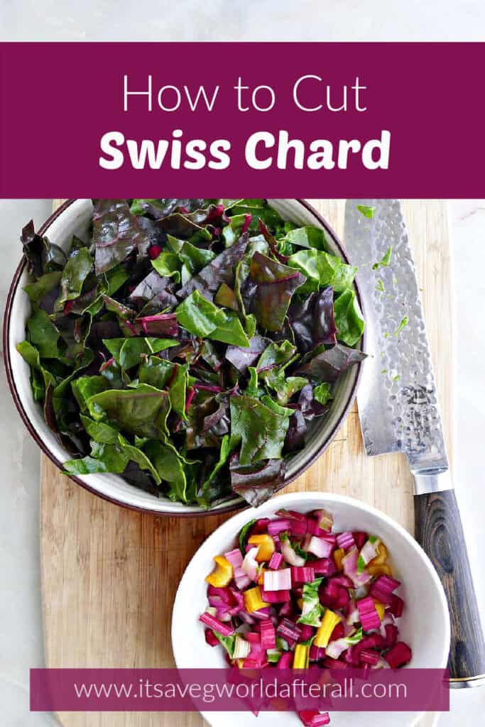 sliced Swiss chard leaves and stems in bowls on a cutting board with text boxes