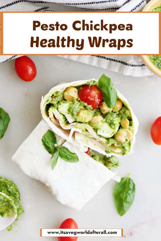 pesto chickpea wrap sliced in a half on a counter under text box with recipe name