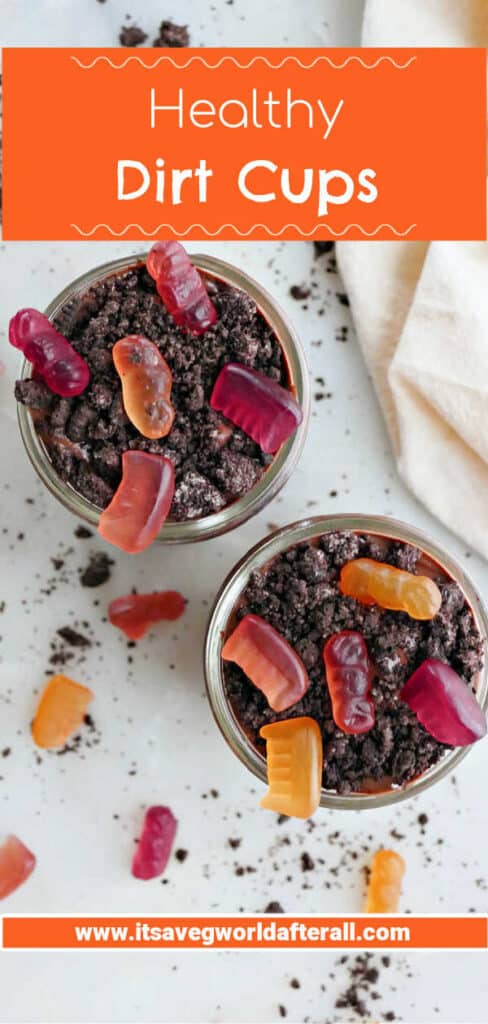 two healthy dirt cups on a counter with text box for recipe name and website