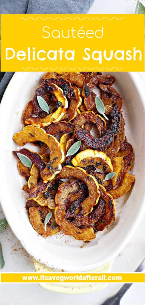 sautéed delicata squash with sage leaves in a tray under text box