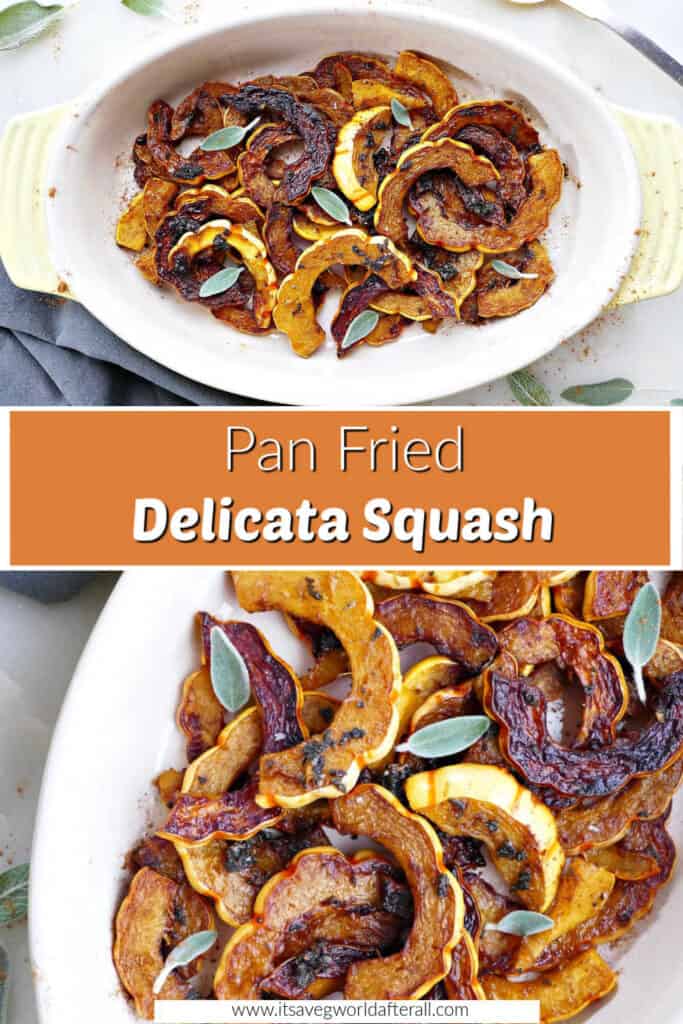fried delicata squash in a serving dish with sage with text boxes