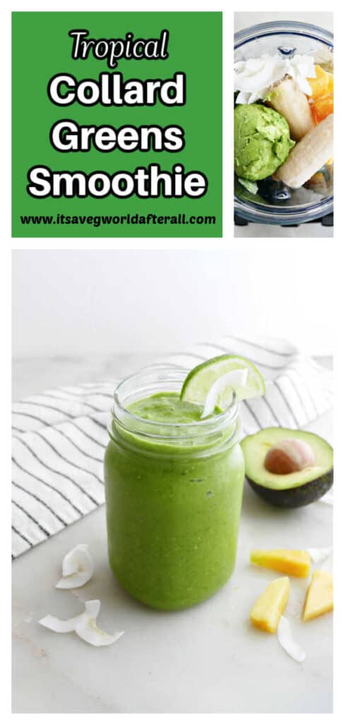 collard greens smoothie in a glass and ingredients in a blender with text box
