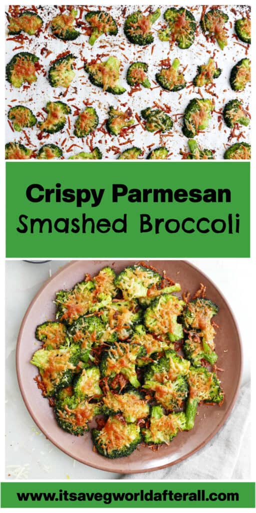 smashed broccoli on a baking sheet and serving plate with text boxes for recipe and website