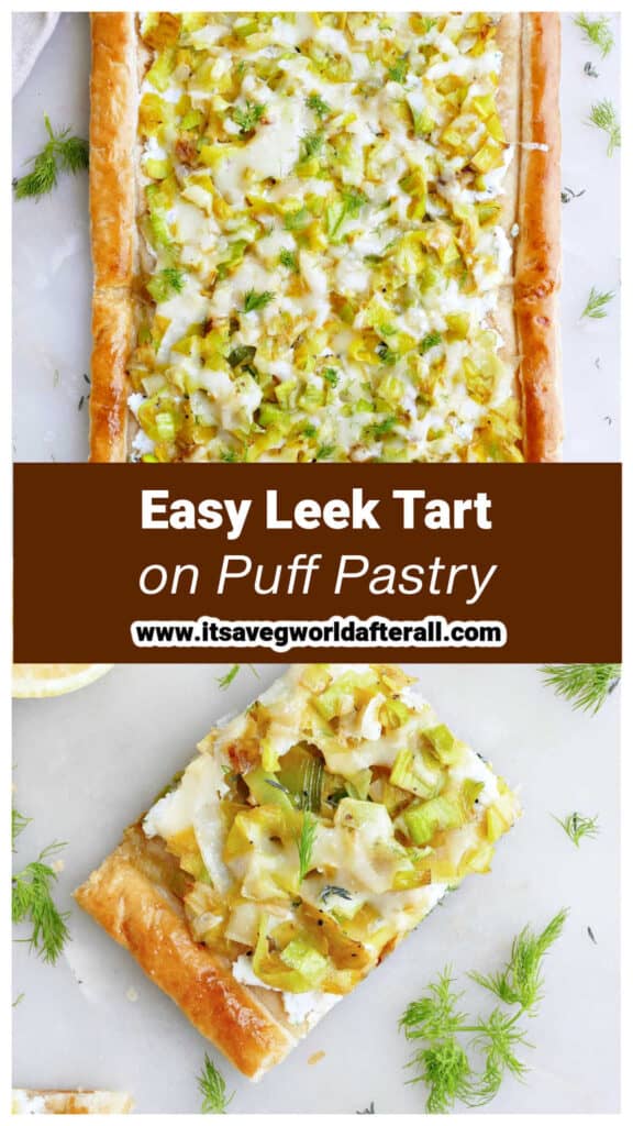 Leek tart on puff pastry with text overlay.