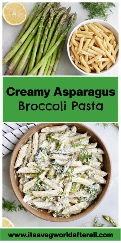 The ingredients and the finished dish of asparagus broccoli pasta with text overlay.