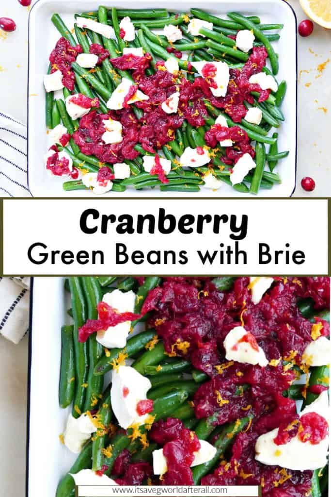 Cranberry brie green beans in a large white casserole dish.