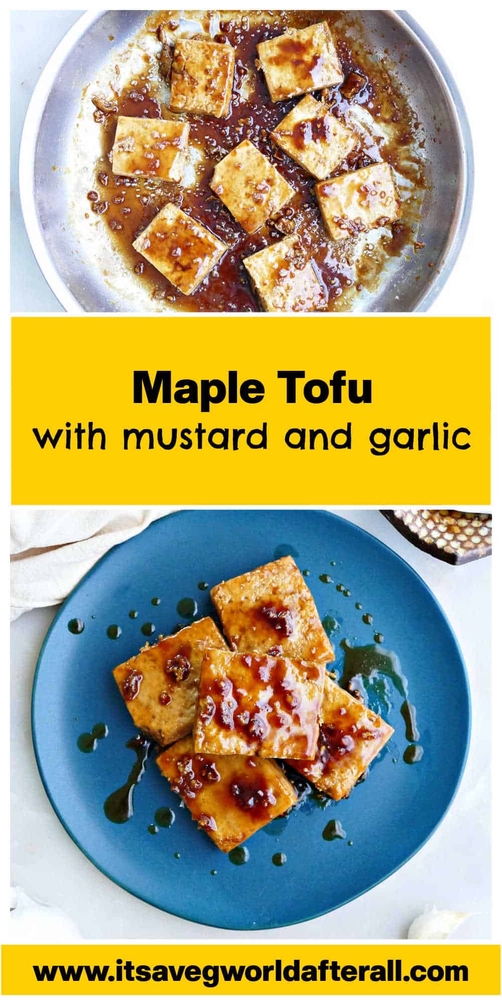 Maple Tofu with Soy and Dijon - It's a Veg World After All®