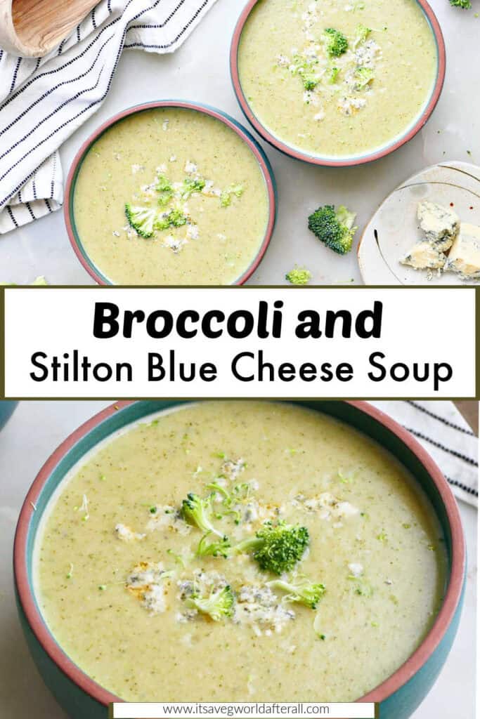 Broccoli blue cheese soup in bowls separated by text box with recipe name.